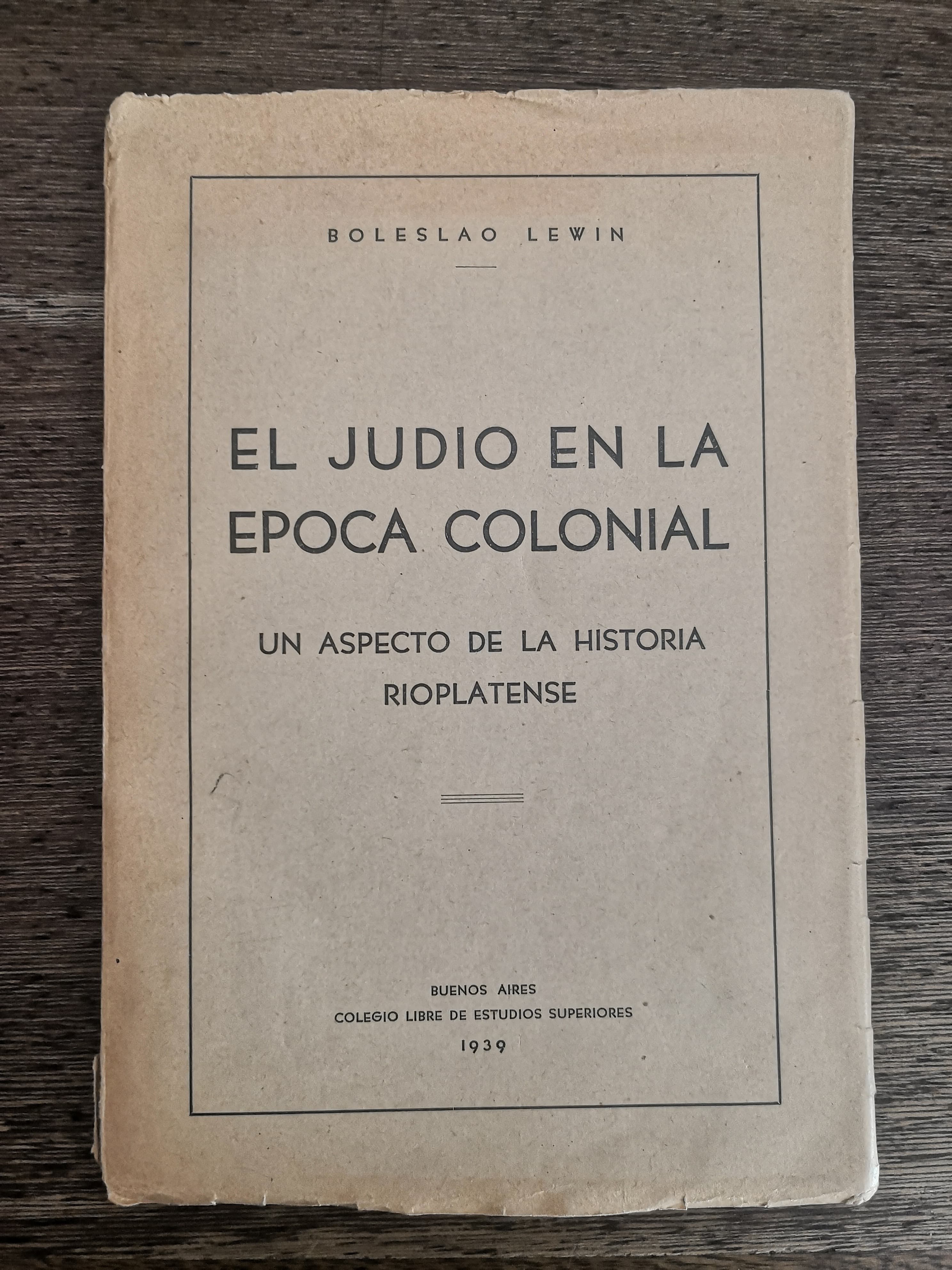 Librería Anticuaria Atenea El judio en la época colonial LEWIN