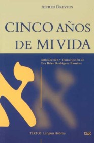 Cinco años de mi vida DREYFUS, ALFRED - Univ. de Granada