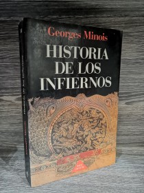 Historia de los infiernos MINOIS, GEORGES - Paidós