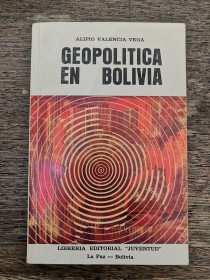 Geopolítica en Bolivia VALENCIA VEGA, ALIPIO - Juventud