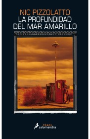 La profundidad del mar amarillo PIZZOLATTO, NIC- Salamandra