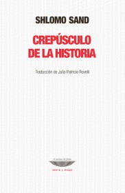 Crepúsculo de la historia SAND, SHLOMO – El cuenco de plata