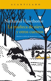 La muñeca de nieve y otros cuentos HAWTHORNE, NATHANIEL – Acantilado