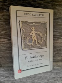 El andariego. Poemas 1944-1980 PADELETTI, HUGO - Fondo de Cultura Económica