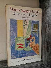 El pez en el agua VARGAS LLOSA, MARIO - Seix Barral