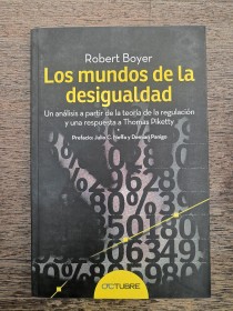 Los mundos de la desigualdad BOYER, ROBERT - Octubre