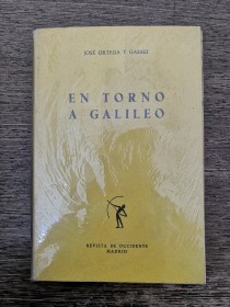 En torno a Galileo ORTEGA Y GASSET - Revista de Occidente