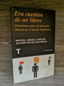 Era cuestión de ser libres CORTÉS, M.A. - MATHEUS, X. - Turner Noema