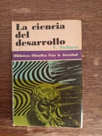 La ciencia del desarrollo STOLIAROV, V. - Pueblos Unidos