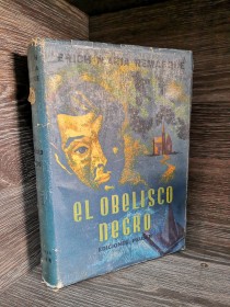 El obelisco negro REMARQUE, ERICH MARÍA - Peuser