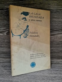 La casa inundada HERNÁNDEZ, FELISBERTO - Palabra Menor
