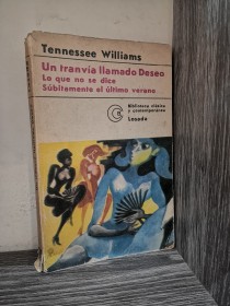 Un tranvía llamado deseo - Lo que no se dice WILLIAMS, TENNESSEE - Losada