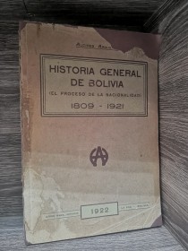 Historia general de Bolivia (1809-1921) ARGUEDAS, ALCIDES - Arno Hnos (1922)