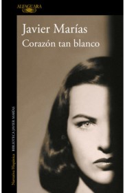 Corazón tan blanco MARÍAS, JAVIER – Alfaguara