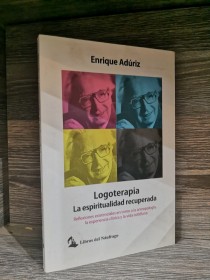 Logoterapia. La espiritualidad recuperada ADÚRIZ, ENRIQUE - Náufrago