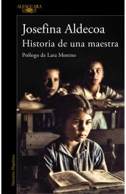 Historia de una maestra ALDECOA, JOSEFINA – Alfaguara 