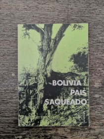 Bolivia: país saqueado TERRAZAS URQUIDI, WAGNER - Camarlinghi