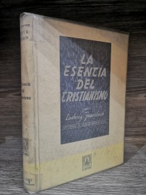 La esencia del cristianismo FEUERBACH, LUDWIG - Claridad