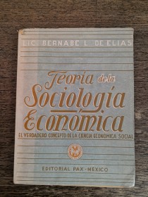 Teoría de la sociología económica DE ELÍAS, BERNABE - Pax