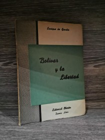 Bolivar y la libertad GANDIA, ENRIQUE DE - Oberón