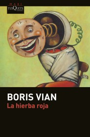 La hierba roja VIAN, BORIS – Tusquets