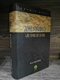 Las uvas de la ira STEINBECK, JOHN - La Nación