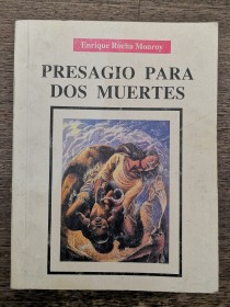 Presagio para dos muertes ROCHA MONROY, ENRIQUE (1992)