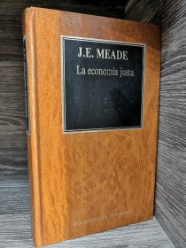 La economía justa MEADE, J. E. - Orbis