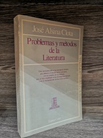 Problemas y métodos de la literatura ALSINA CLOTA, JOSÉ - Espasa Calpe
