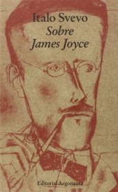 Sobre James Joyce SVEVO, ITALO – Argonauta