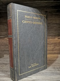 Canto General NERUDA, PABLO - La Nación