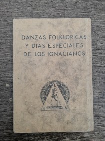 Danzas folklóricas y días especiales de los ignacianos OTT, REBECA DE (1971)