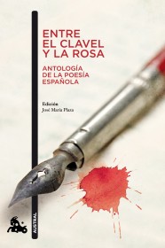 Entre el clavel y la rosa (Antología de la poesía española) AA. VV. - Austral