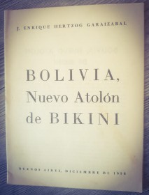 Bolivia, Nuevo Atolón de Bikini. HERTZOG GARAIZABAL, ENRIQUE 