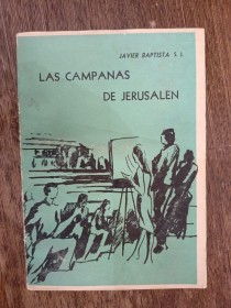 Las campanas de Jerusalén BAPTISTA, JAVIER - Los Amigos del Libro