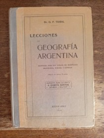 Geografía argentina TOBAL, G. F. - 1926