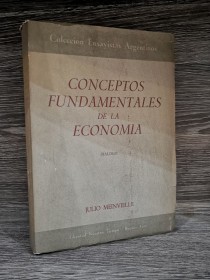 Conceptos fundamentales de la economía (DEDICADO) MEINVIELLE, JULIO - Nuestro Tiempo