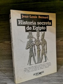 Historia secreta de Egipto BERNARD, JEAN-LOUIS - Horizonte