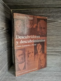 Descubridores y descubrimientos. Entre Leonardo y Freud PAPP, DESIDERIO - Universidad de Concepción