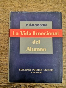 La vida emocional del alumno IAKOBSON, P. - Pueblos Unidos 