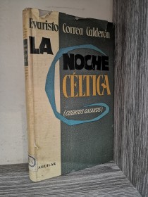 La noche céltica CORREA CALDERÓN, EVARISTO - Aguilar