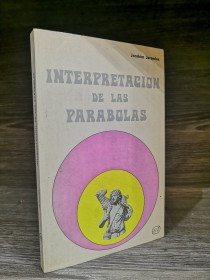 Interpretación de las parábolas JEREMÍAS, JOACHIM - Eva