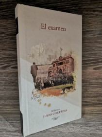 El examen CORTÁZAR, JULIO - Alfaguara