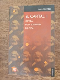 El Capital Tomo II MARX, KARL - Fondo de Cultura Económica