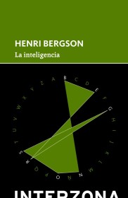 La inteligencia BERGSON, HENRI – Interzona