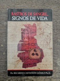 Rastros de sangre... Signos de vida CASTAÑON GÓMEZ, RICARDO (2010)