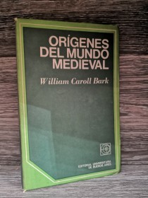 Orígenes del mundo medieval BARK, WILLIAM CAROLL - EUDEBA