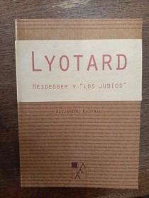 Heidegger y los judíos LYOTARD, JEAN-FRANCOIS - La Marca