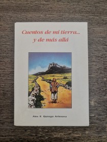 Cuentos de mi tierra y de más allá QUIROGA ANTEZANA, ALEX - Editorial Serrano