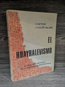 El huayralevismo MEDINACELI, CARLOS - Puerta del Sol
